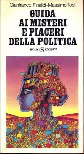 Guida ai misteri e ai piaceri della politica